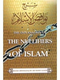 The Explanation of The Nullifiers of Islam